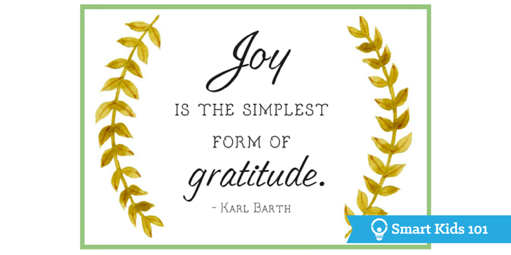 Joy is the simplest form of gratitude. -Karl Barth