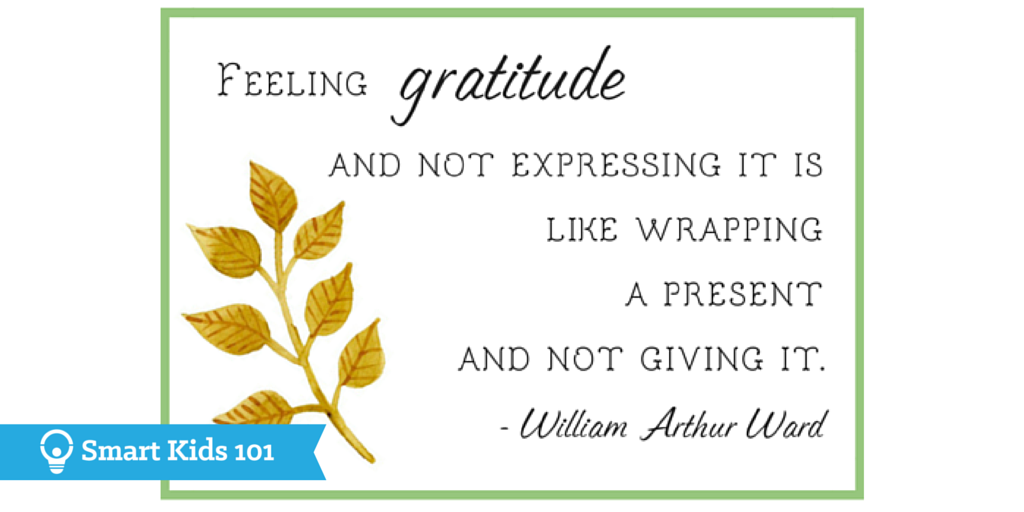 Feeling gratitude and not expressing it is like wrapping a present and not giving it. - William Arthur Ward